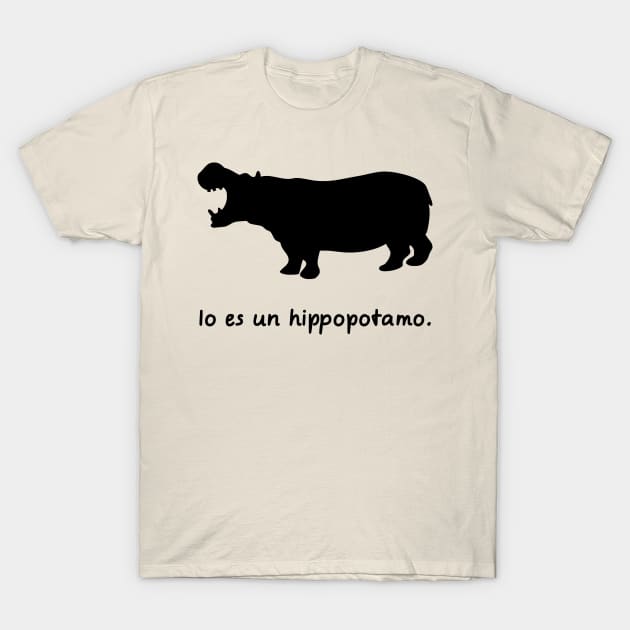 I'm A Hippopotamus (Interlingua) T-Shirt by dikleyt